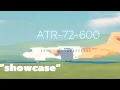 ATR-72-600 Plane Crazy Showcase