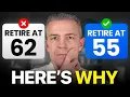 Retire at 55 Here s why it SECRETLY Beats 62