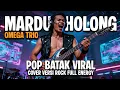 Lagu MARDUA HOLONG (OMEGA TRIO) - ROCK COVER VERSION 2025