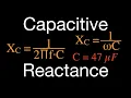 RLC Circuits 1 of 19 How to Calculate Capacitive Reactance