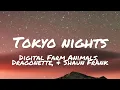 Digital Farm Animals, Dragonette, & Shaun Frank - Tokyo Nights (lyrics)