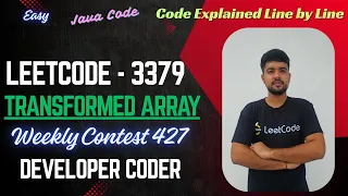 Transformed Array LeetCode 3379 Weekly Contest 427 Java Code Developer Coder
