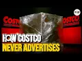 How Costco Got Millions of Customers Without Advertising