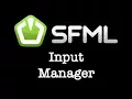 SFML Game Engine Part 3 - Input Manager