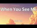 Zach Top - When You See Me (Lyrics)