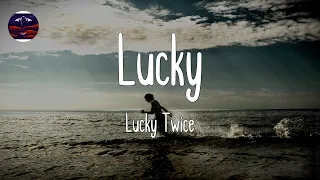 Download Lucky Twice - Lucky (Lyrics) || Jason Mraz, Fiona Fung, SLANDER (Mix) MP3