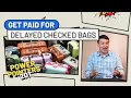How to GET PAID for Delayed Checked Bags