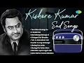 Download Lagu Kishore Kumar Sad Songs | Tere Bina Zindagi Se | O Saathi Re | Meri Bheegi Bheegi Si | Old Songs