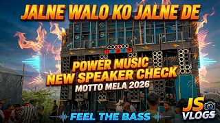 jalne walo ko jalne de power music new speaker check motto mela 2026 js vlogs