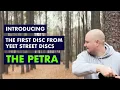 Introducing The Petra by Yeet Street Discs