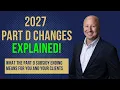 Part D Premiums Are Changing in 2027 Here s What Every Medicare Agent Must Know