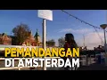Mengagumi keindahan kota Amsterdam dan keindahan Kanal airnya | JELAJAH