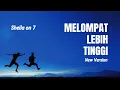 Lagu Sheila On 7 – Melompat lebih tinggi | New Version (Cover)