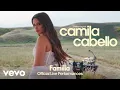Download Lagu Camila Cabello - Familia (Official Live Performances) | Vevo