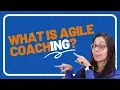 What is Agile Coaching The truth about the agile coach role