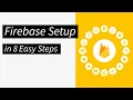 Setup Firebase Project in 8 Easy Steps