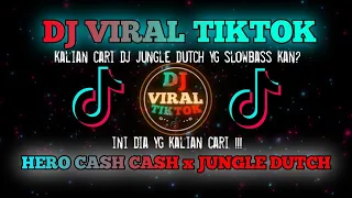 Download DJ VIRAL TIKTOK TERBARU + SLOWBASS HERO CASH x JUNGLE DUTCH spesial untuk yang belum subscribe MP3