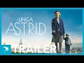 Download Lagu Unga Astrid | Officiell trailer