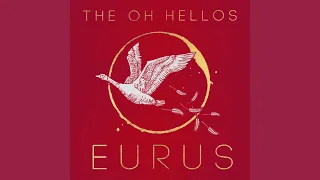 Download Eurus - The Oh Hellos (Full Album) MP3