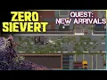 ZERO Sievert - New Arrivals Quest