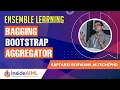 Bagging Ensemble Learning Part-8 Machine Learning Tutorial - InsideAIML
