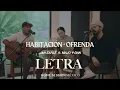 Download Lagu HABITACIÓN + OFRENDA - Jan Earle ft. Majo y Dan (Letra)