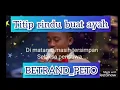 Titip Rindu buat ayah, BETRAND PETO (Lyrics video)