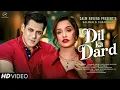 Lagu Dil Ka Dard Heartbreaking Love Song Salman Khan Shraddha Kapoor