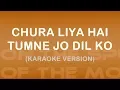 Chura Liya Hai Tumne Jo Dil Ko - Karaoke Version (Yaadon Ki Baraat)