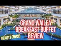 Breakfast Buffet at Grand Wailea a Waldorf Astoria hotel in Maui FULL REVIEW WALK-THROUGH