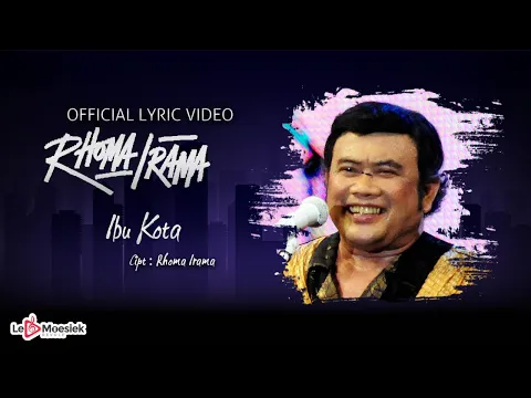 Download MP3 Rhoma Irama - Ibu Kota (Official Lyric Video)