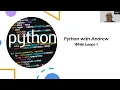 Python While Loop 1 - An introduction to the While Loop