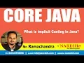 What is Implicit Casting in Java Core Java Tutorial by Mr Ramachandra