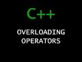 C Programming Tutorial 50 - Overloading Operators