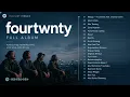 Fourtwnty Full Playlist 2026 | Mangu, Hitam Putih, Aku Tenang, Zona Nyaman 