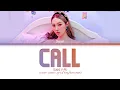 Download Lagu SUNMI Call Lyrics (선미 Call 가사) (color coded lyrics)