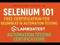 Selenium 101 - Free Certification for Beginners in Automation Testing LambdaTest