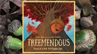 treemendous diary of a not yet mighty oak read aloud kids book