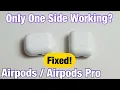 AirPods Only One Side Working Easy Fixes