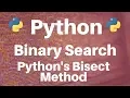 Binary Search in Python Python s Bisect Method