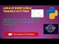 Area of right angle triangle in python how to calculate area of triangle in python
