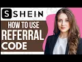 How To Use Shein Referral Code 2024