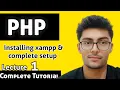 Installing XAMPP VS Code Environment Setup PHP tutorial 1 PHP Lecture 1