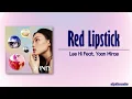 Lee Hi (이하이) – Red Lipstick (빨간 립스틱) (Feat. Yoon Mirae (윤미래)) [Rom|Eng Lyric]