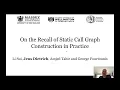 On the Recall of Static Call Graph Construction in Practice