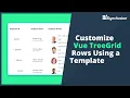 Customize Vue Tree Grid Rows Using a Template