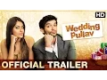 Download Lagu Wedding Pullav (Uncut Trailer) | Introducing Anushka, Diganth, Karan V Grover, Sonali Sehgal
