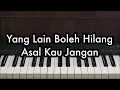 Yang Lain Boleh Hilang Asal Kau Jangan - Mitty Zasia | Piano Karaoke by Andre Panggabean