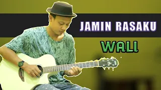 Download JAMIN RASAKU - WALI BAND Acoustic Guitar Cover ( Bikin baper ) MP3