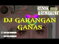 Download Lagu DJ GARANGAN GANAS REMIX BREAKBEAT 2020